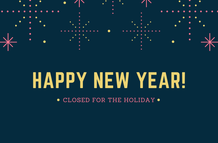 Happy new year! Closed for the holiday